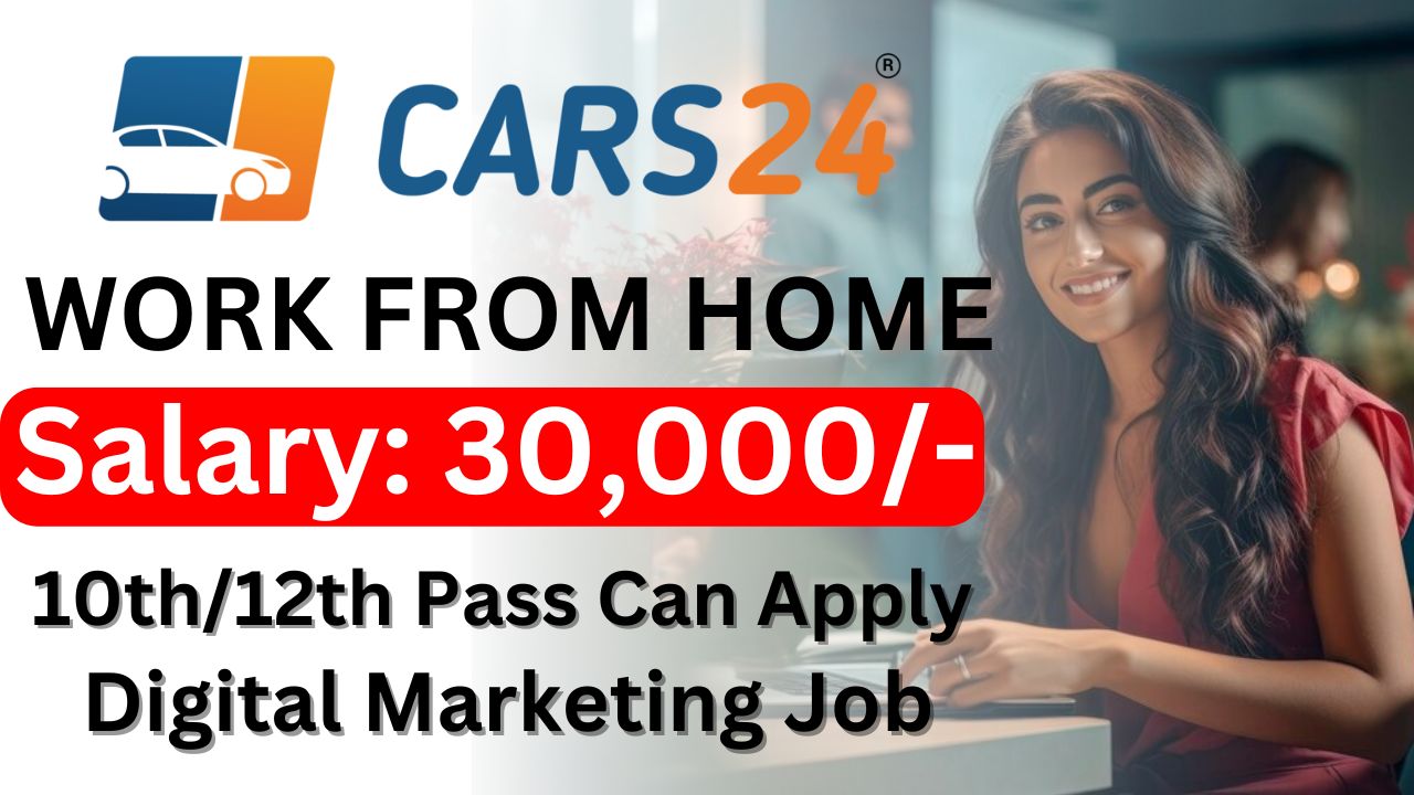 cars24 work from home jobs
